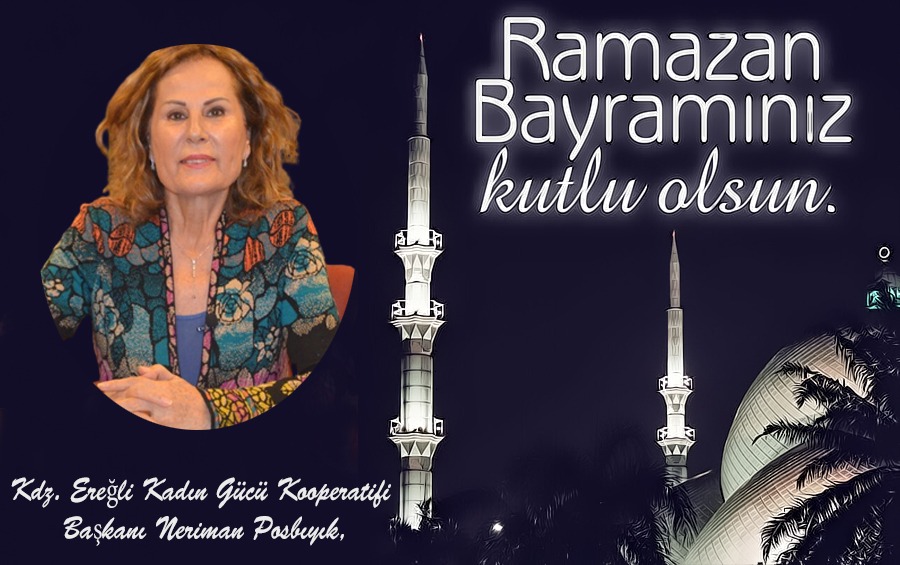 RAMAZAN BAYRAMINIZI EN İÇTEN DİLEKLERİMLE KUTLAR, SAĞLIKLI VE HUZURLU BAYRAMLAR