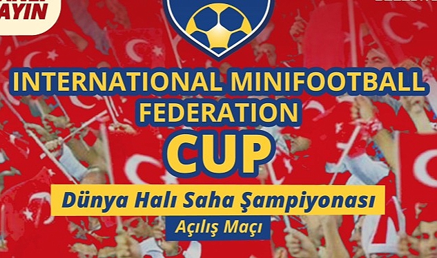 Büyükşehir’in destekleriyle gerçekleştirilecek Dünya Halı Saha Şampiyonası, Doğu Kışla Spor