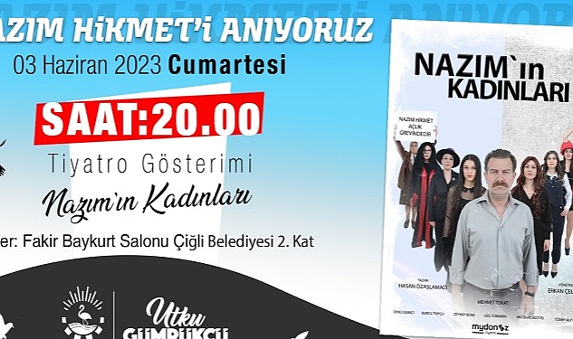 Çiğli Belediyesi Nazım Hikmet’i Anacak Çiğli Belediyesi, Türk Edebiyatı’nın usta şairi Nazım Hikmet’i vefatının 60.
