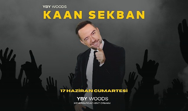 Kaan Sekban’dan YBY Woods’ta Kahkaha Şov Kemerburgaz Kent Ormanı’nda konserden festivale, tiyatrodan spora birçok kültür, sanat