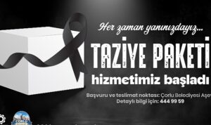 Çorlu Belediyesi, yakınlarını kaybeden vatandaşlara destek olabilmek amacıyla “Taziye Paketi”