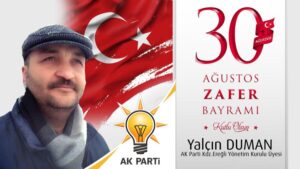 “30 Ağustos Zafer Bayramımız, ülkemizin geleceğine olan inancımızı ve bağımsızlığımıza