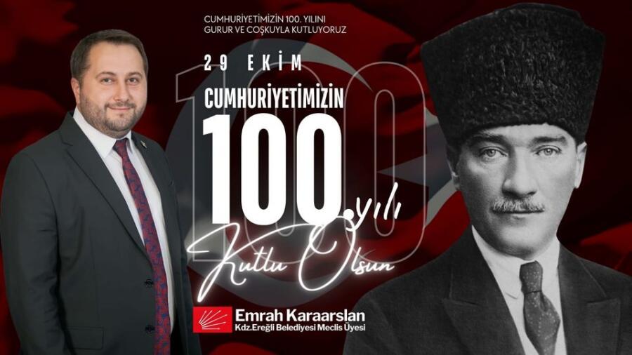CHP Kdz. Ereğli Belediye Meclis Üyesi Emrah Karaarslan, Cumhuriyetin 100.