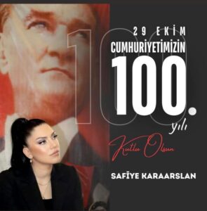 Safiye Karaarslan, Cumhuriyetin 100. Yılı nedeniyle kutlama mesajı yayımladı.
