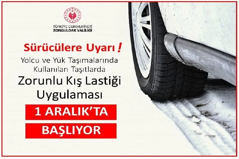 Zonguldak Valiliği; 1 Aralık itibariyle zorunlu kış lastiği uygulamasının hayata