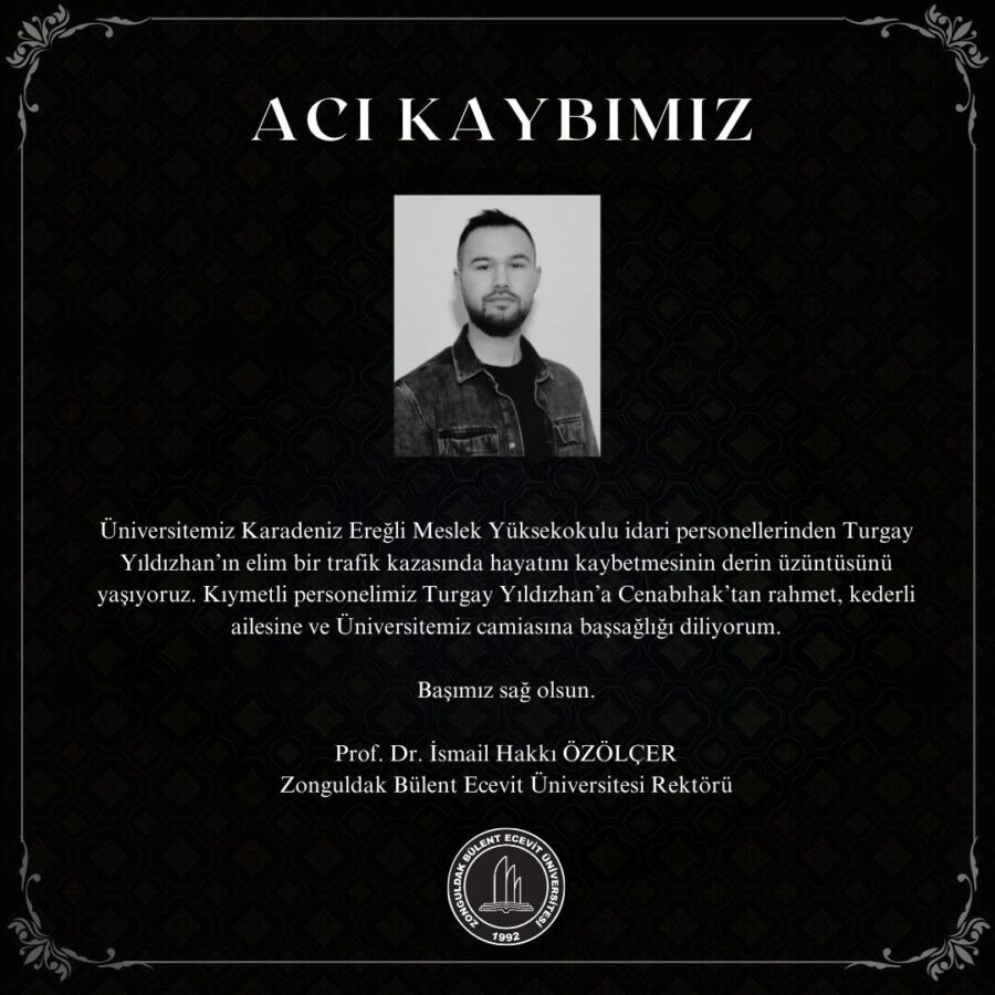 Zonguldak Bülent Ecevit Üniversitesi’nden üzücü bir haber geldi. Üniversite personeli
