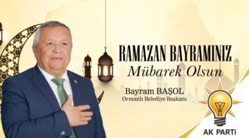 Başkan Başol’dan Ramazan bayramı Kutlama Mesajı