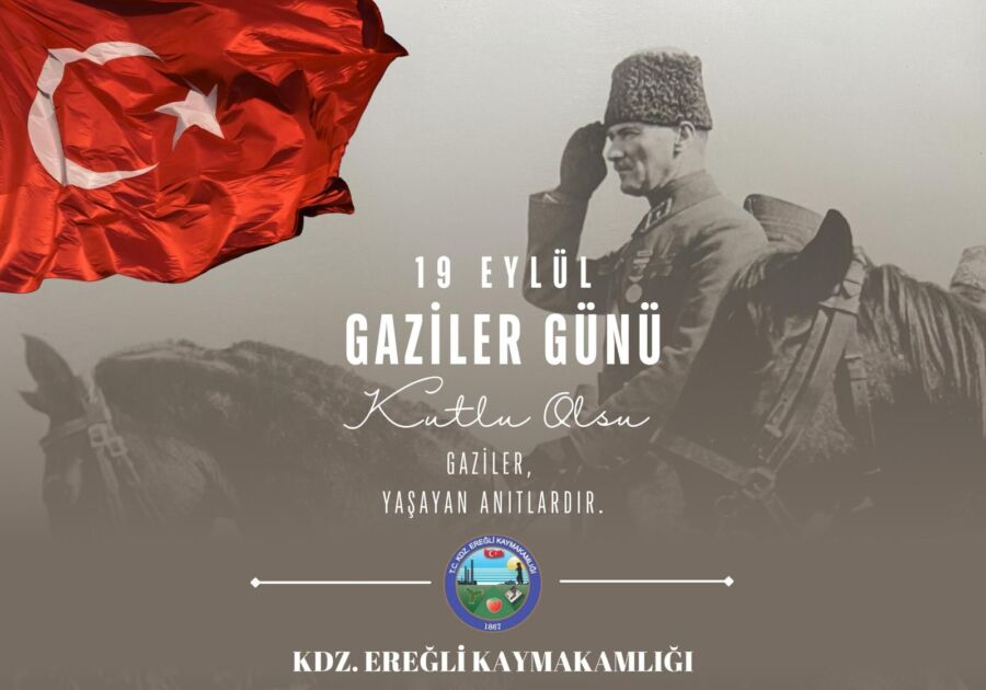 Kdz. Ereğli Kaymakamı Mehmet Yapıcı ,“ 19 Eylül Gaziler Günü