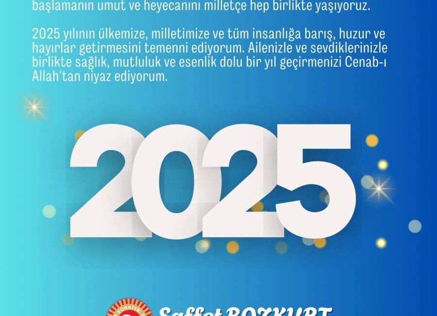 AK Parti Zonguldak Milletvekili Saffet Bozkurt’un Yeni Yıl dolayısıyla mesaj