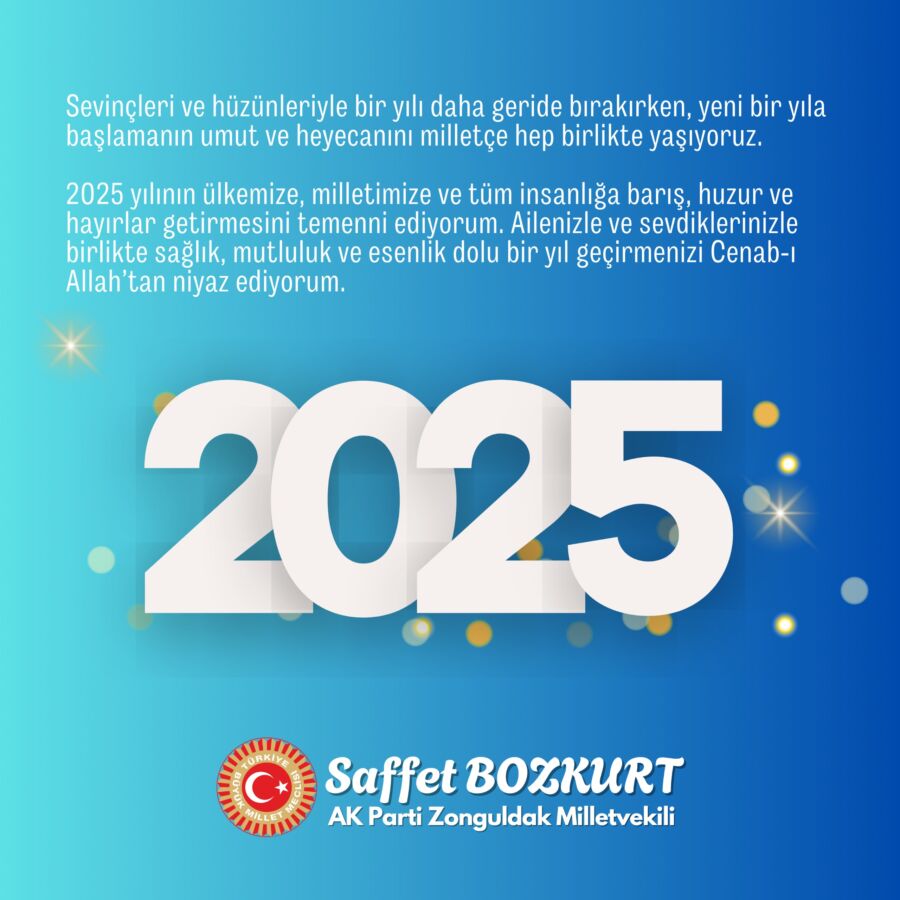 AK Parti Zonguldak Milletvekili Saffet Bozkurt’un Yeni Yıl dolayısıyla mesaj