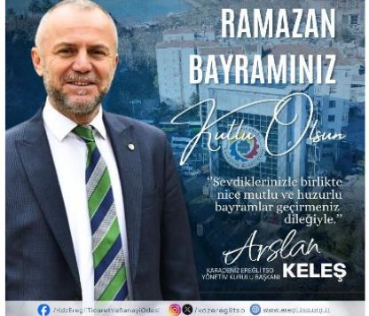 Kdz.Ereğli Ticaret Sanayi Odası TSO Başkanı Arslan Keleş , yayınladığı