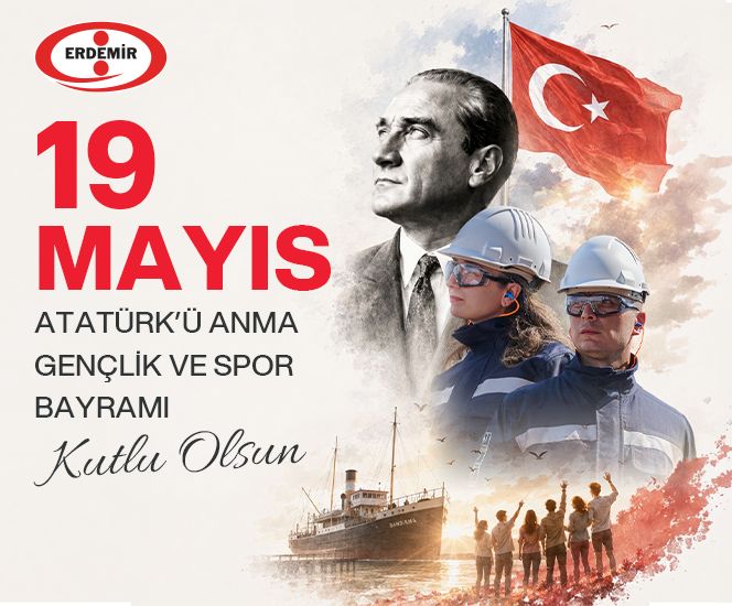 Erdemir’den 19 Mayıs Atatürk’ü Anma Gençlik ve Spor Bayramı kutlama mesajı