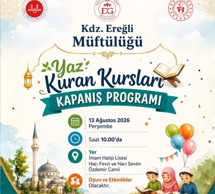 Kdz. Ereğli’de Yaz Kur’an Kursları Kapanış Programıyla Taçlanıyor Karadeniz Ereğli Müftülüğü tarafından yaz boyunca sürdürülen Yaz Kur’an Kursları