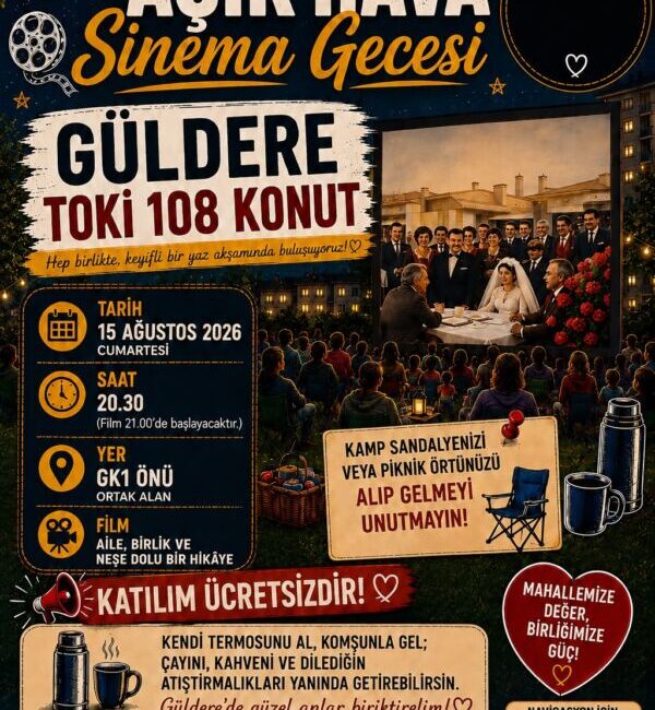 GÜLDERE TOKİ’DEN AÇIK HAVA SİNEMA GECESİ Zonguldak’ın Ereğli ilçesinde Güldere TOKİ 108 Konut Yönetim Kurulu, komşuluk